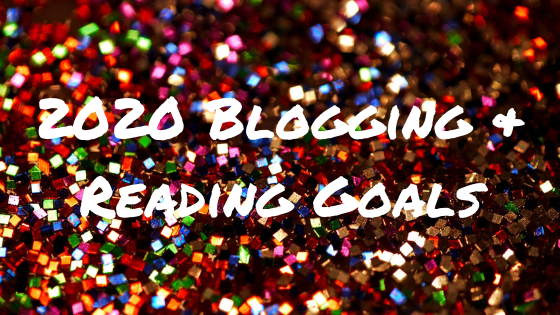 2020 Blogging & Reading Goals.png